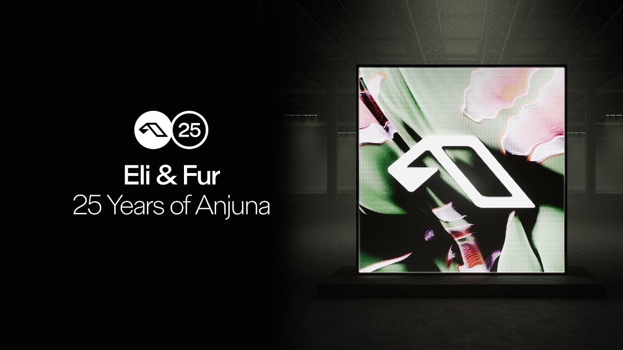 Eli & Fur - 25 Years Of Anjuna 2025-04-06