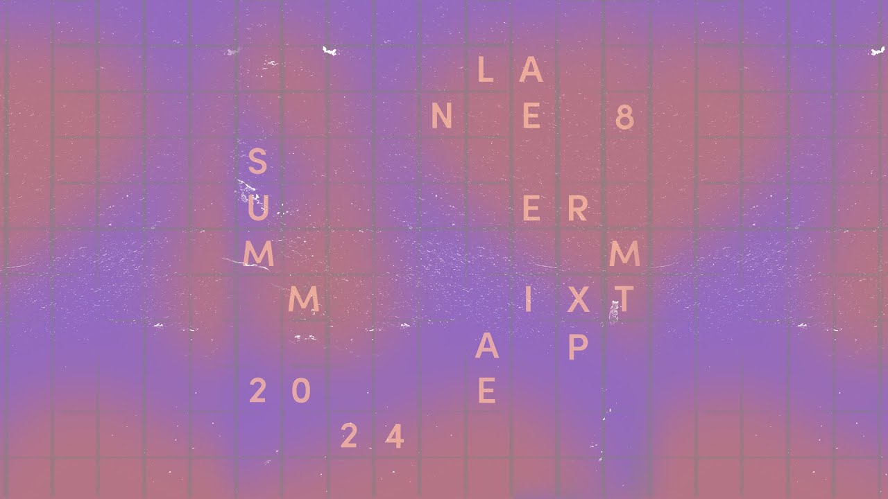 Lane 8 - Summer 2024 Mixtape 2024-06-19