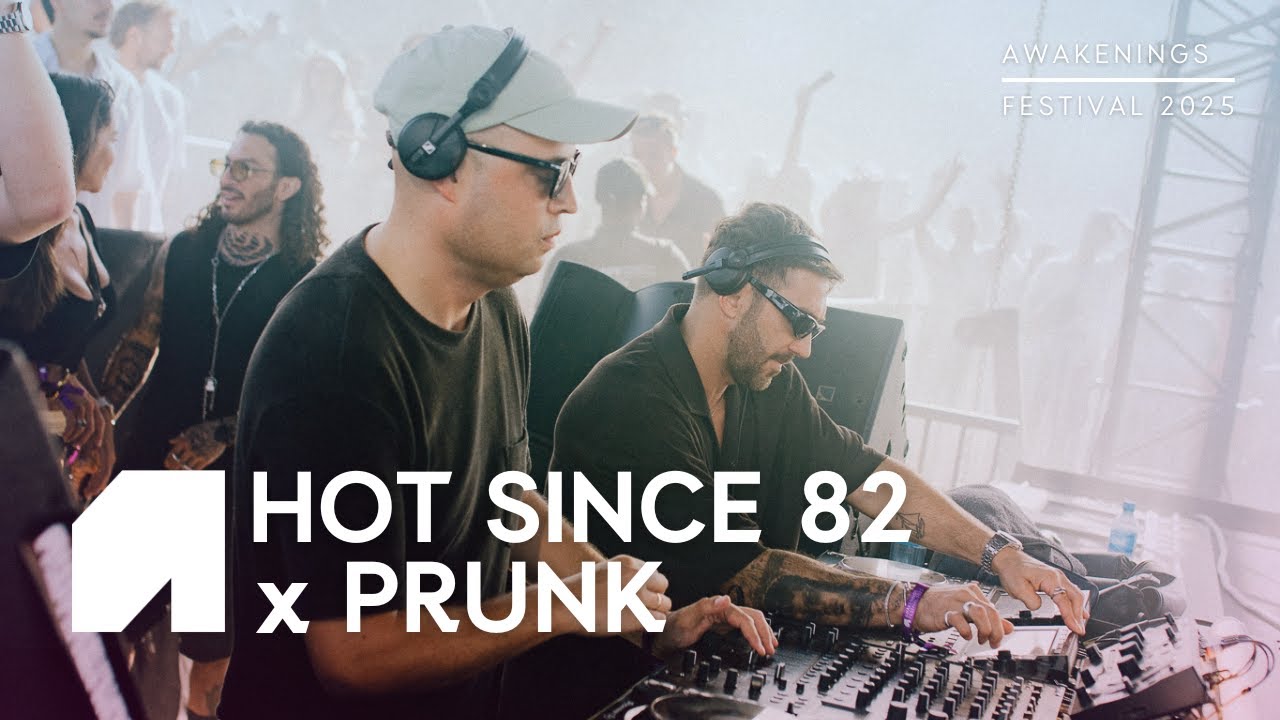 Hot Since 82 & Prunk @ Area B, Awakenings Festival, Netherlands 2025-07-12