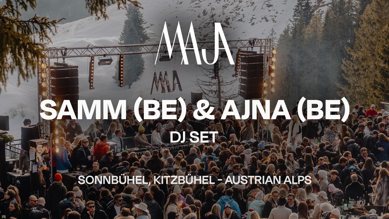 Samm & AJNA (BE) @ MAJA x Magnifik, Sonnbühel Kitzbuehel, Austria 2026-02-07