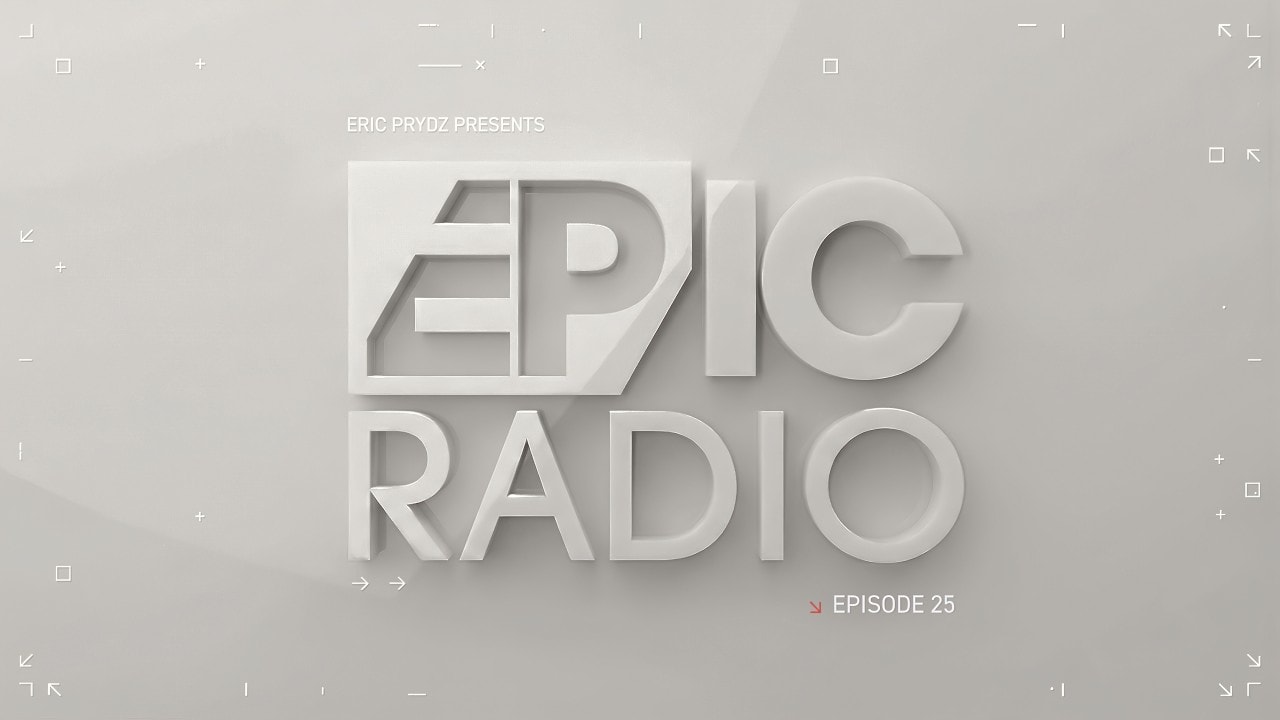 Eric Prydz - Epic Radio Podcast 025 2026-03-05