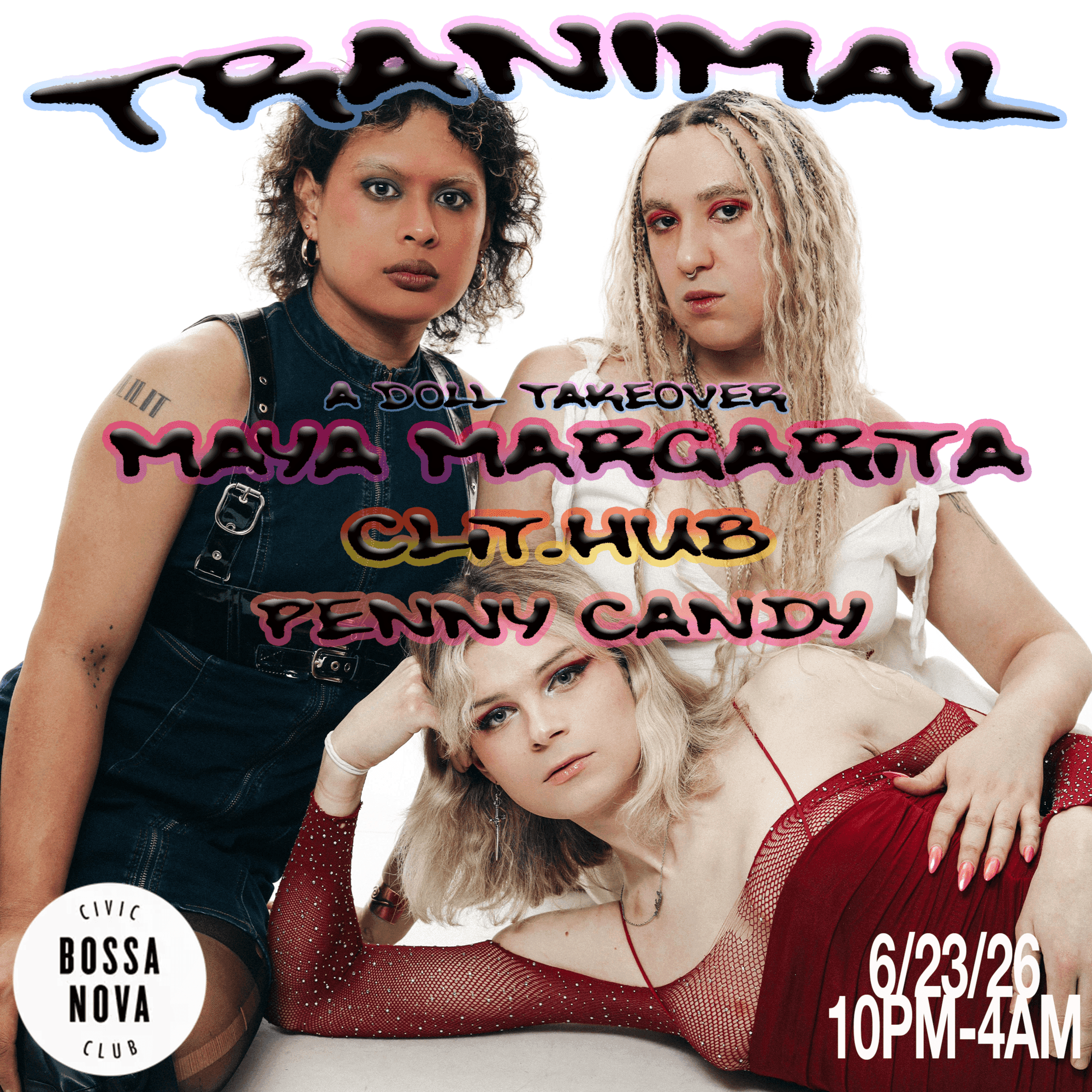 TRANIMAL w/ Maya Margarita + Clit.hub + Penny Candy