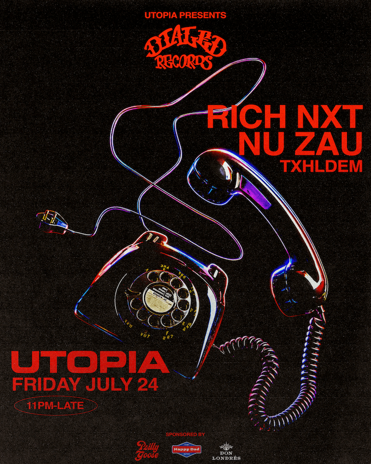 Utopia presents Dialed Records: Rich NXT, Nu Zau, TXHLDEM