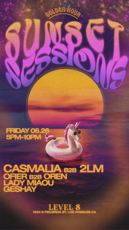 SUNSET SESSIONS presents: 'Unicorns-Only' Takeover