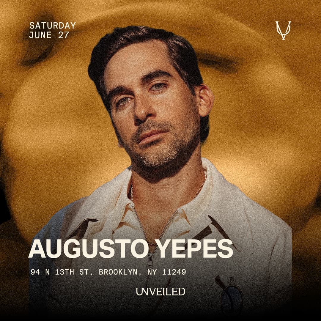 Augusto Yepes @ UNVEILED