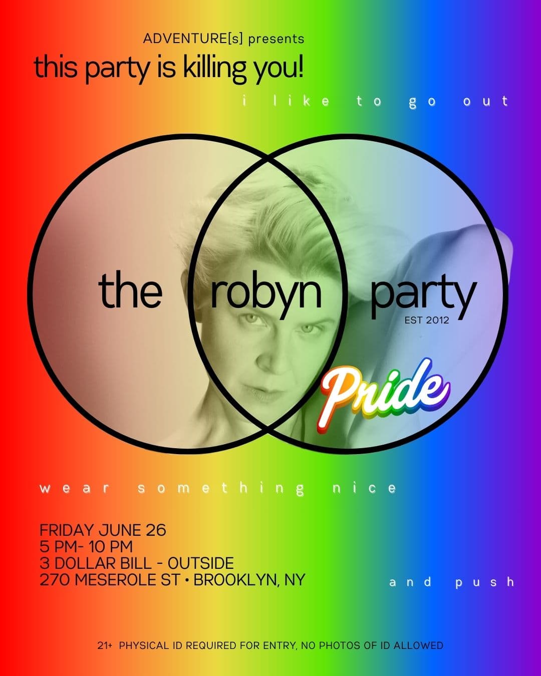 This Party Is Killing You! The Robyn PRIDE Party