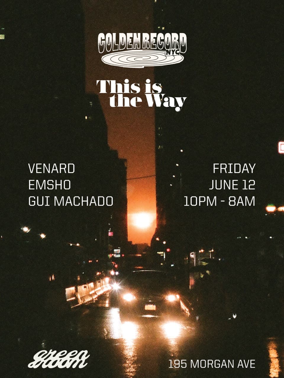 Golden Record NYC x This Is The Way present Venard