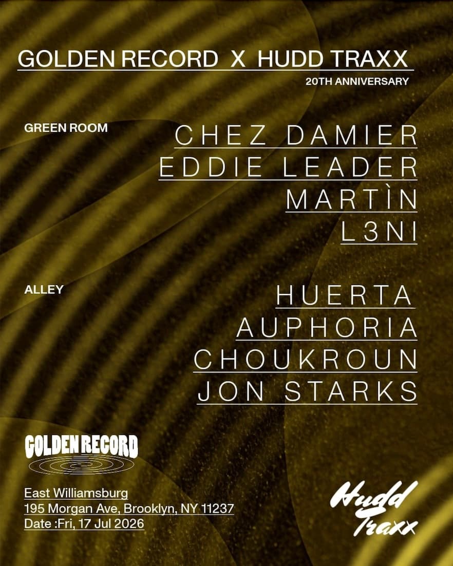 Golden Record NYC x Hudd Traxx present Chez Damier, Huerta & Eddie Leader