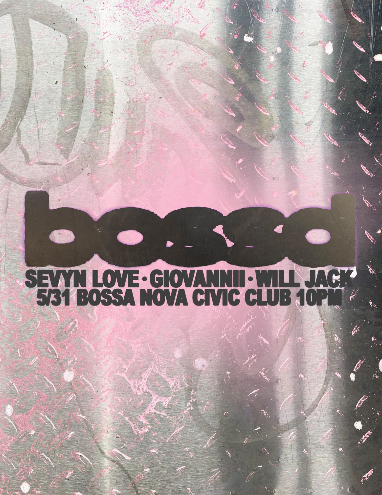 BOSSD with Sevyn Love + WillJack + Giovannii