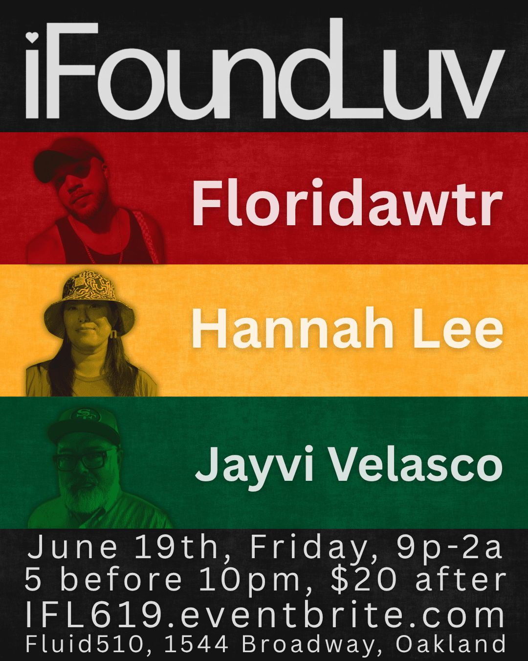 I Found Luv - June 19th with DJs FLORIDAWTR, Hannah Lee & Jayvi Velasco