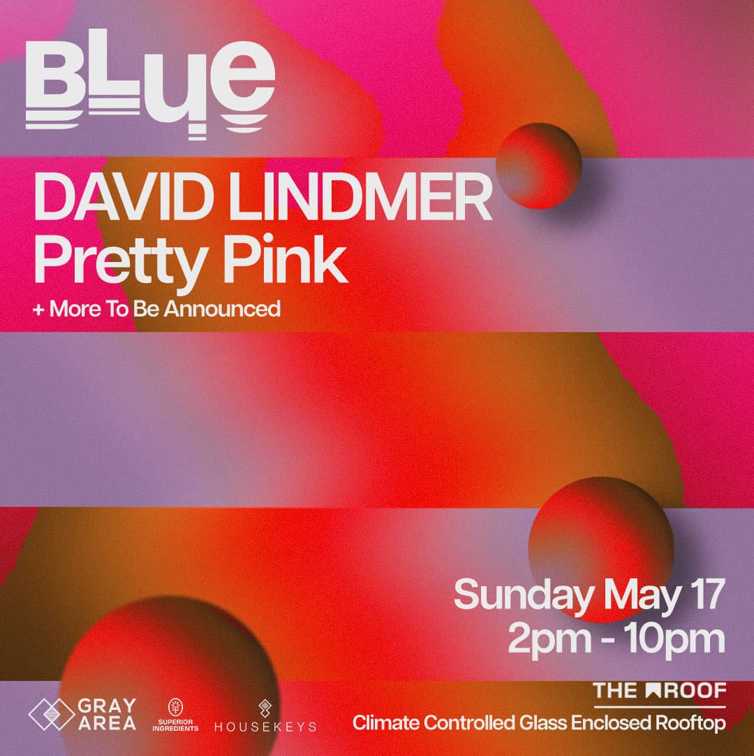 CANCELLED: BLUE: David Lindmer + Pretty Pink TBA