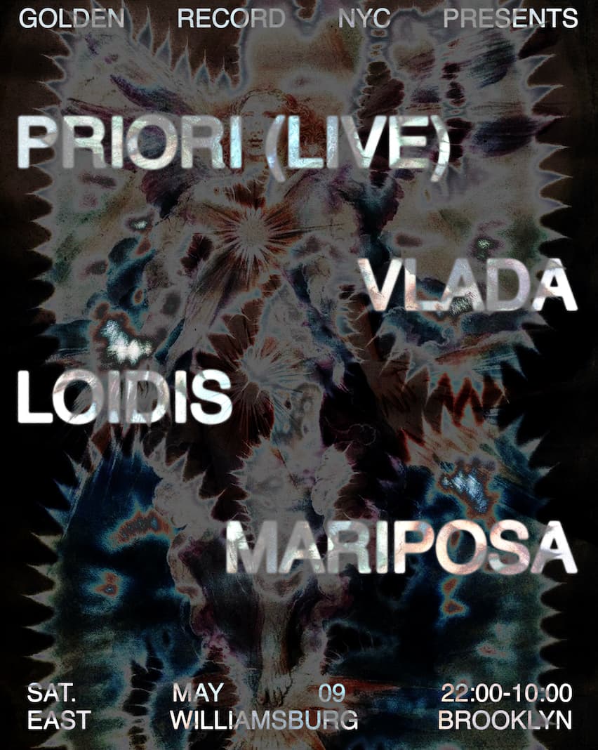 Golden Record NYC presents Priori (LIVE), Vlada, Loidis, Mariposa