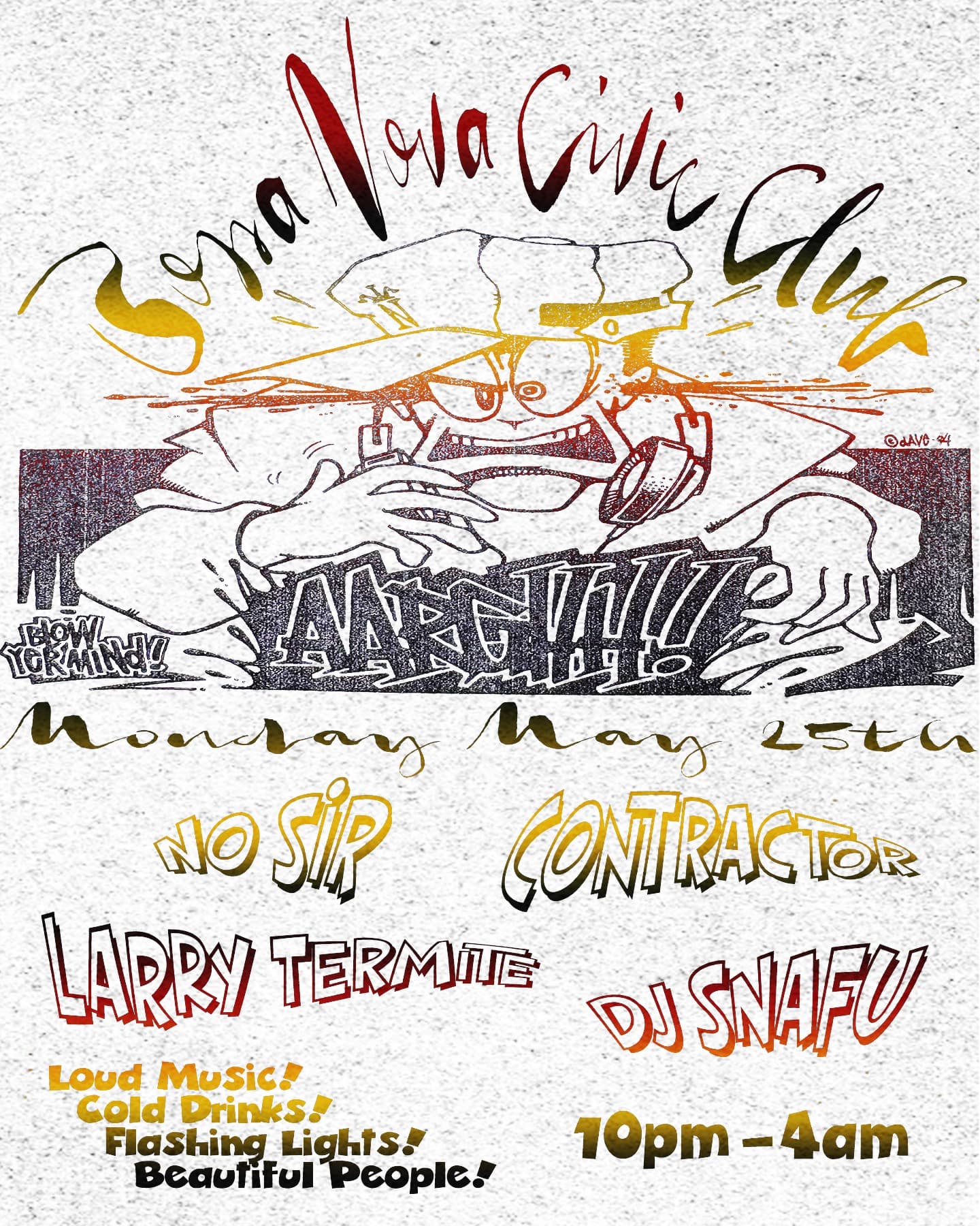 Memorial Day with No Sir + Contractor + Larry Termite + DJ Snafu