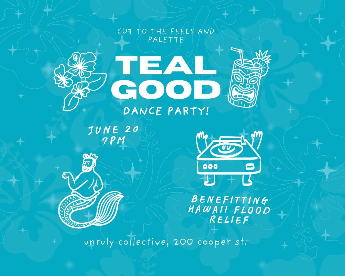 TEAL GOOD: teal themed dance benefit for hawaii flood relief