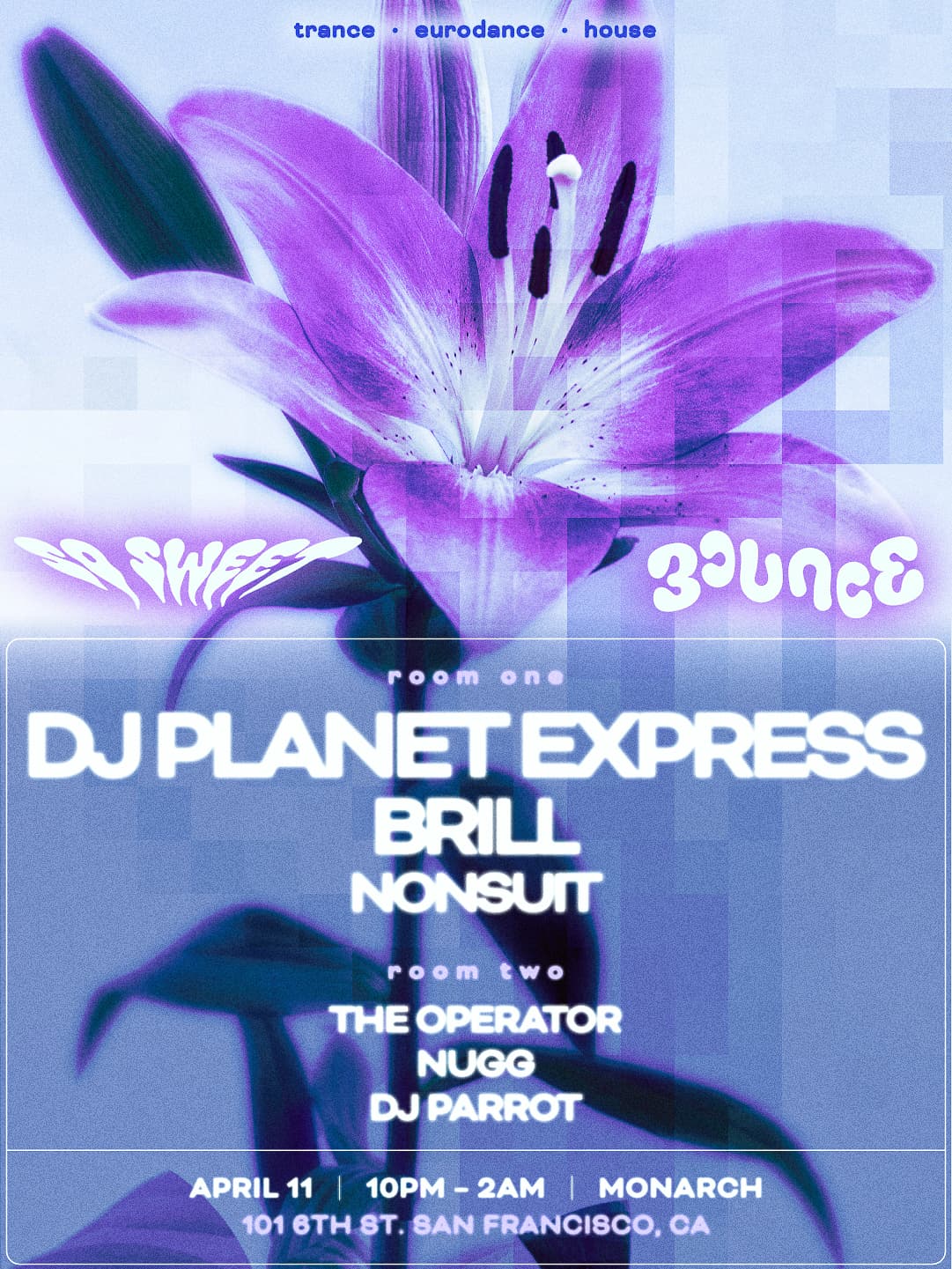 Bounce SF & So Sweet pres: DJ Planet Express + Brill