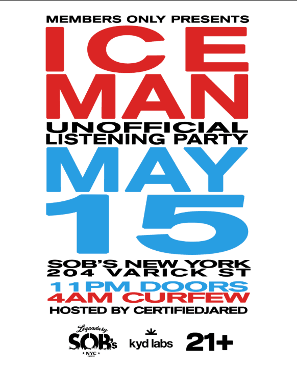 ICEMAN: LISTENING PARTY presented by MEMBERS ONLY