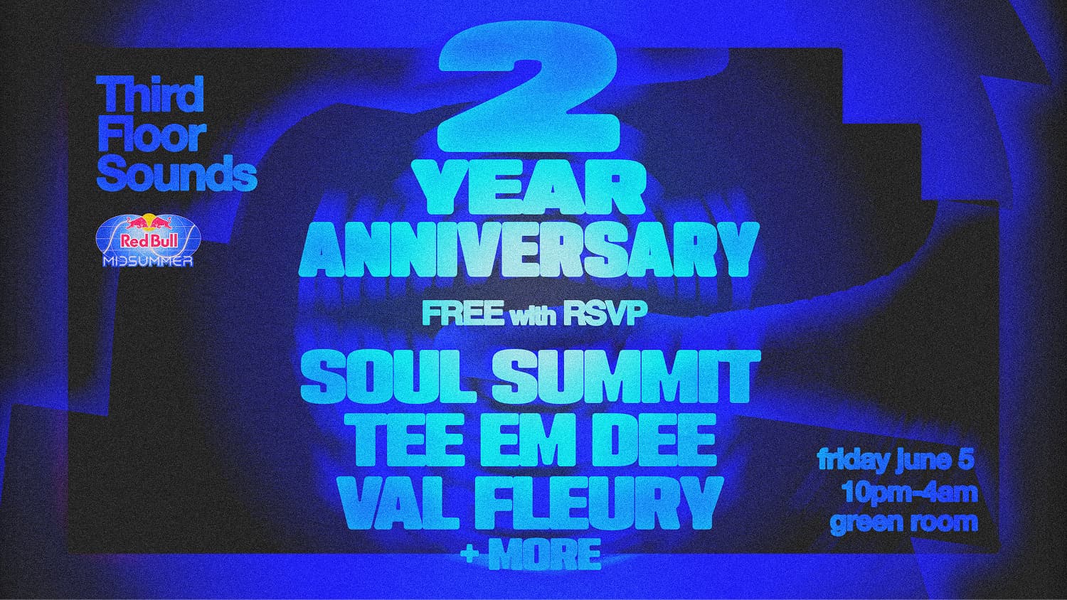 Third Floor Sounds 2 Year Anniversary: Soul Summit, TEE EM DEE, Val Fleury + more