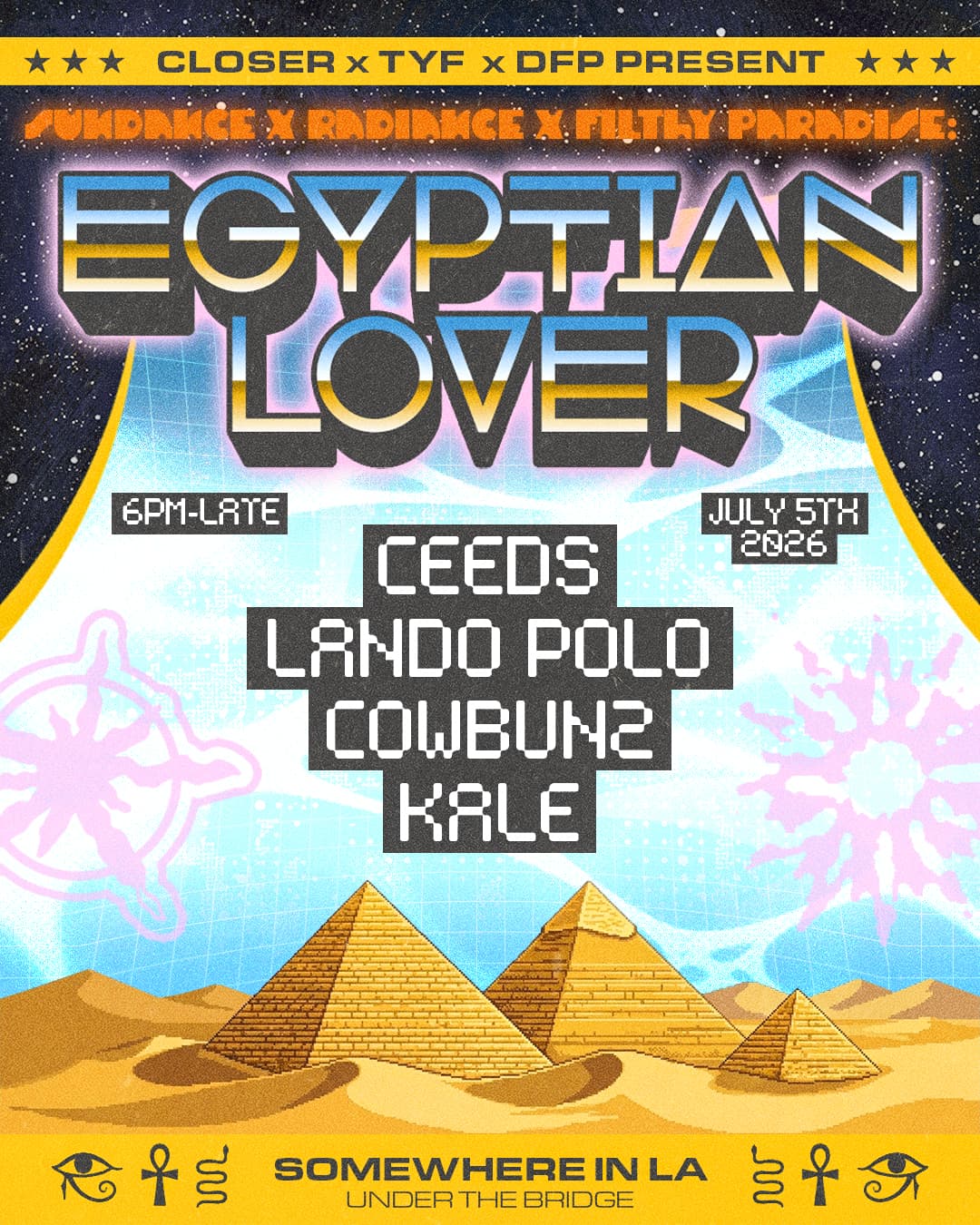 CLOSER x TYF x DFP present SUNDANCE with Egyptian Lover