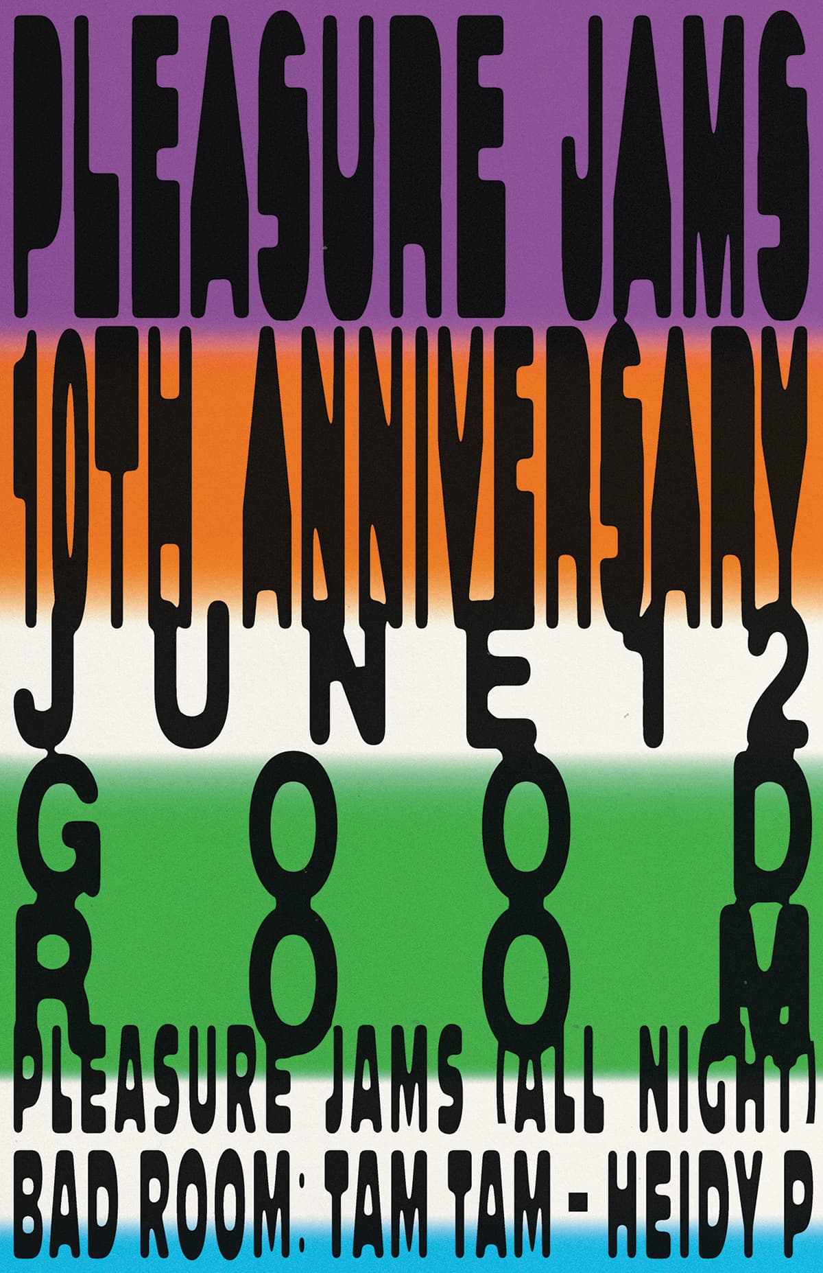 Pleasure Jams 10th Anniversary - Pleasure Jams (all night), Tam Tam, Heidy P