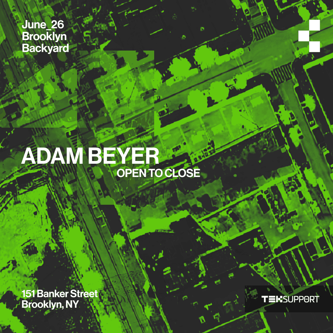 Teksupport: Adam Beyer (open to close)