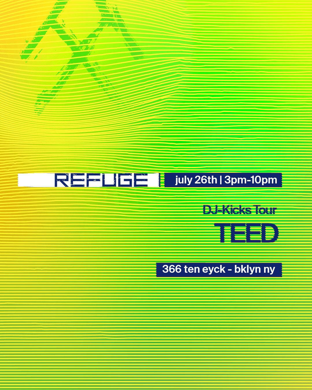Refuge Sunday Daytime: TEED DJ-Kicks Tour