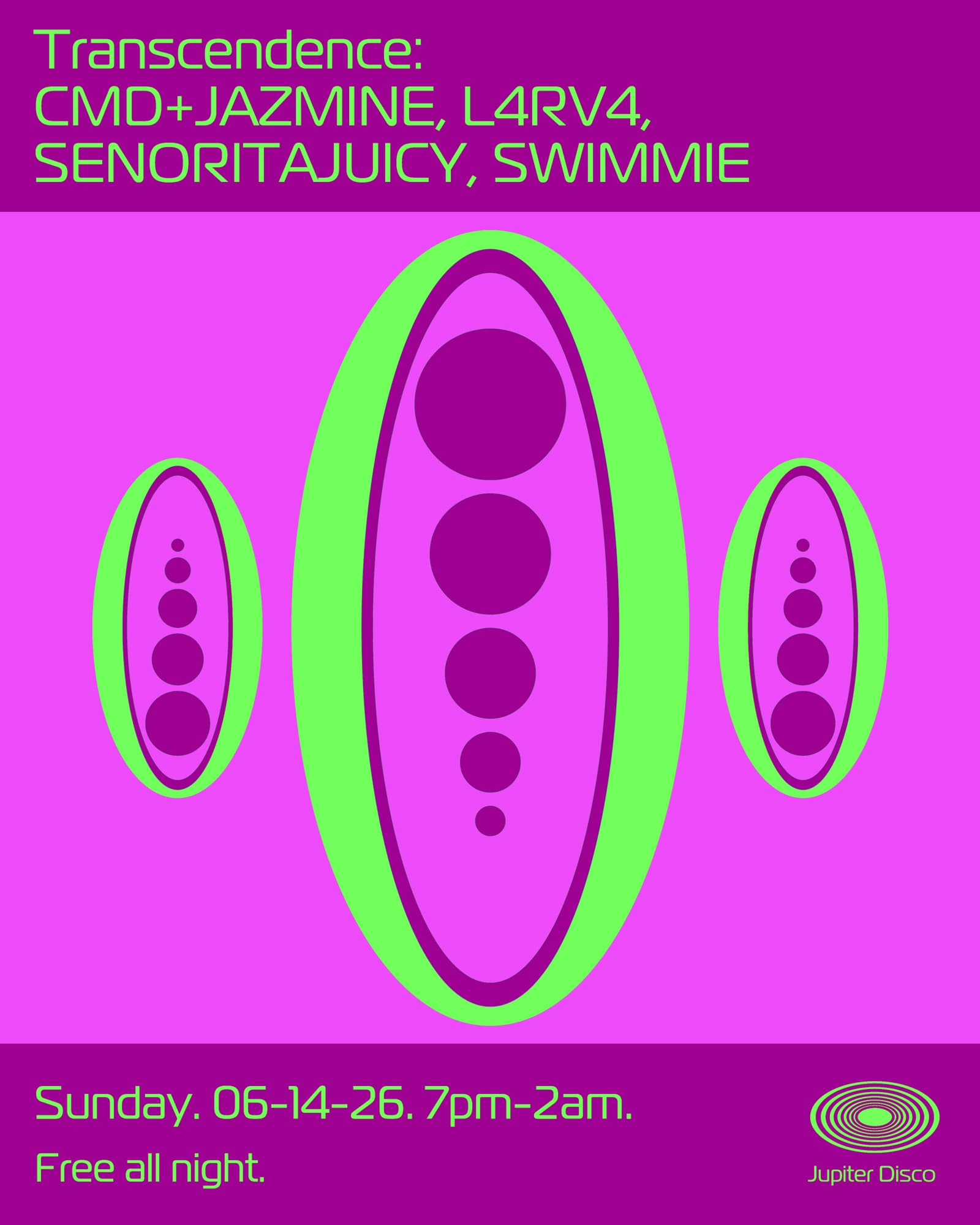 Transcendence: CMD+JAZMINE, L4RV4, senoritajuicy, SWIMMIE