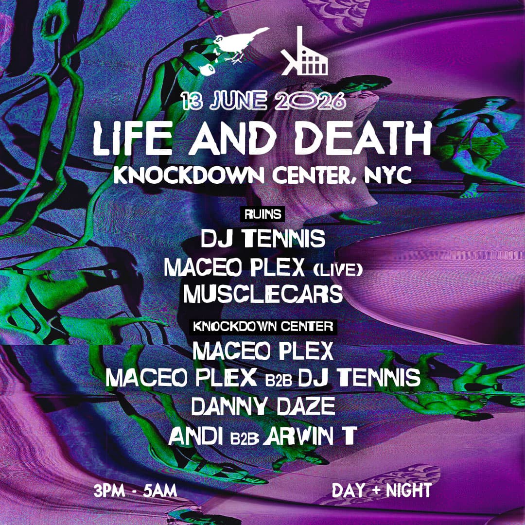 Life and Death: Maceo Plex, DJ Tennis, MUSCLECARS, Danny Daze, Andi & Arvin T