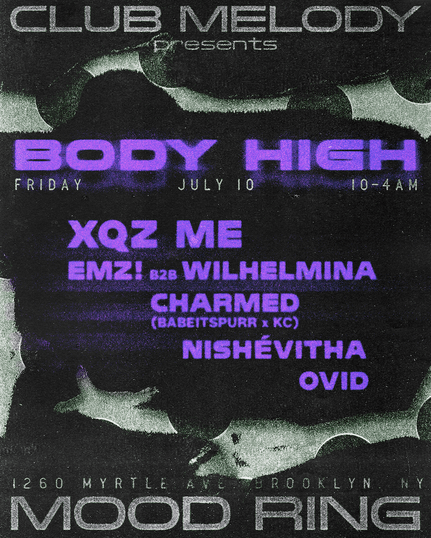 Club Melody presents: BODY HIGH