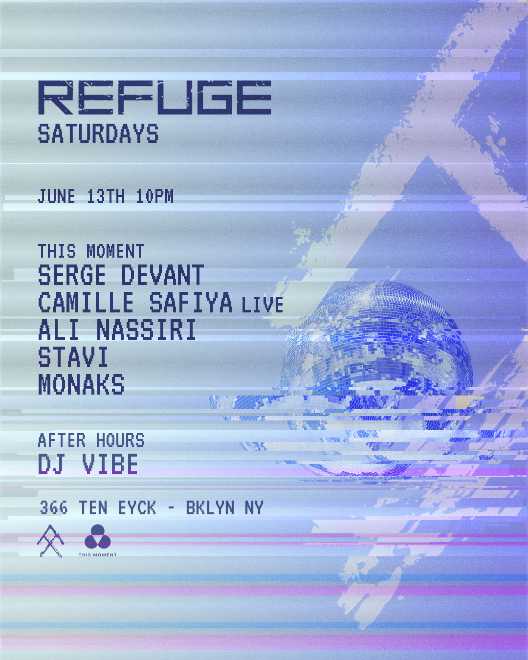 Refuge Saturday: Serge Devant, Camille Safiya, Stavi, DJ Vibe, Ali Nassari